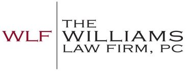 WLF | THE WILLIAMS LAW FIRM, PC