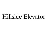 HILLSIDE ELEVATOR
