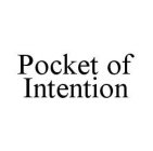POCKET OF INTENTION
