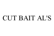 CUT BAIT AL'S