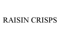 RAISIN CRISPS