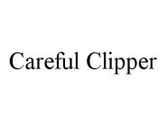 CAREFUL CLIPPER