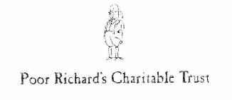 POOR RICHARD'S CHARITABLE TRUST