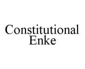 CONSTITUTIONAL ENKE