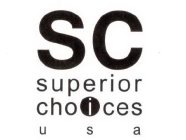 SC SUPERIOR CHOICES U S A