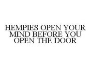 HEMPIES OPEN YOUR MIND BEFORE YOU OPEN THE DOOR