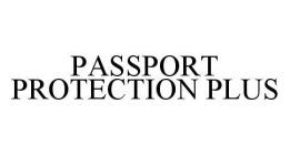 PASSPORT PROTECTION PLUS