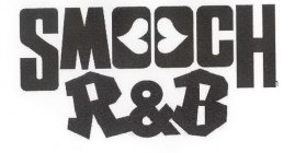 SMOOCH R&B