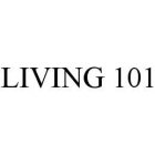 LIVING 101