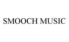 SMOOCH MUSIC