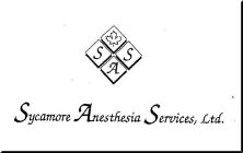 SAS SYCAMORE ANESTHESIA SERVICES, LTD.