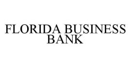 FLORIDA BUSINESS BANK