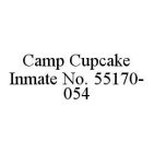 CAMP CUPCAKE INMATE NO.  55170-054
