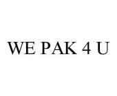 WE PAK 4 U