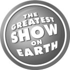 THE GREATEST SHOW ON EARTH