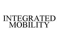 INTEGRATED MOBILITY