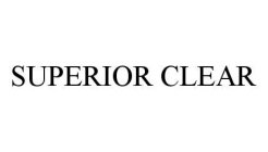 SUPERIOR CLEAR