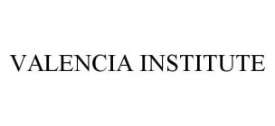 VALENCIA INSTITUTE