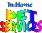 IN HOME PET SERVICES