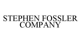 STEPHEN FOSSLER COMPANY