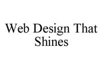 WEB DESIGN THAT SHINES