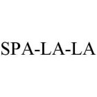 SPA-LA-LA