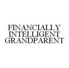 FINANCIALLY INTELLIGENT GRANDPARENT