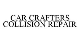 CAR CRAFTERS COLLISION REPAIR