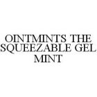 OINTMINTS THE SQUEEZABLE GEL MINT