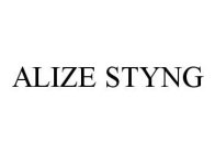 ALIZE STYNG