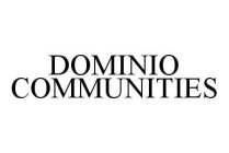 DOMINIO COMMUNITIES