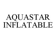 AQUASTAR INFLATABLES