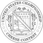 UNITED STATES CHAMPIONSHIP CHEESE CONTEST ESTABLISHED 1981