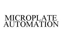 MICROPLATE AUTOMATION