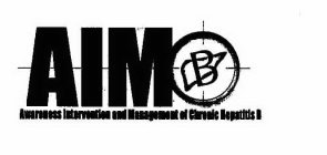 AIM B AWARENESS INTERVENTION AND MANAGEMENT OF CHRONIC HEPATITIS B