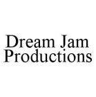 DREAM JAM PRODUCTIONS