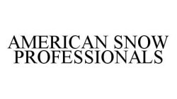 AMERICAN SNOW PROFESSIONALS