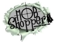 MOB SHOPPER WWW.MOB-SHOPPER.COM