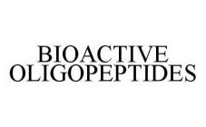 BIOACTIVE OLIGOPEPTIDES