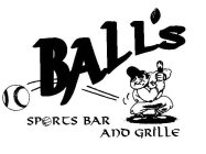 BALL'S SPORTS BAR AND GRILLE