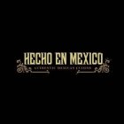 HECHO EN MEXICO AUTHENTIC MEXICAN CUISINE
