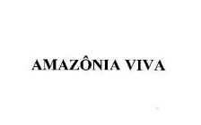 AMAZÔNIA VIVA