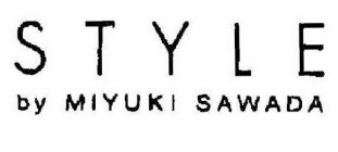 STYLE BY MIYUKI SAWADA