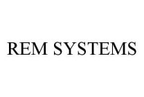 REM SYSTEMS