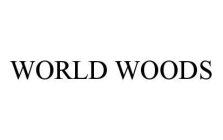 WORLD WOODS