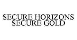 SECURE HORIZONS SECURE GOLD