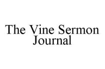 THE VINE SERMON JOURNAL
