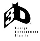 3D DESIGN DEVELOPMENT DIGNITY