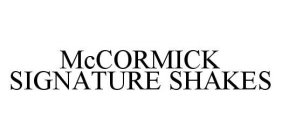 MCCORMICK SIGNATURE SHAKES