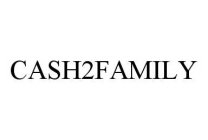 CASH2FAMILY